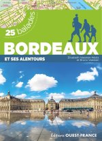 Bordeaux et ses alentours - 25 balades