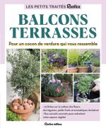 Le petit traité Rustica des balcons et terrasses