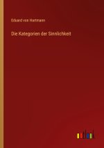 Die Kategorien der Sinnlichkeit