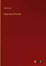 Reise durch Persien