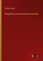 Südamerika und die deutschen Interessen