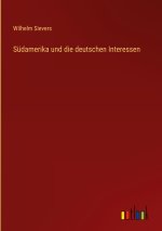 Südamerika und die deutschen Interessen