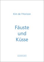 Fäuste und Küsse