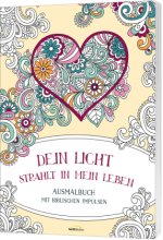Dein Licht strahlt in mein Leben - Ausmalbuch
