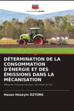 DÉTERMINATION DE LA CONSOMMATION D'ÉNERGIE ET DES ÉMISSIONS DANS LA MÉCANISATION