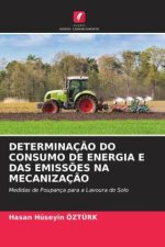 DETERMINAÇ?O DO CONSUMO DE ENERGIA E DAS EMISS?ES NA MECANIZAÇ?O