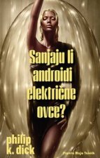 Sanjaju li androidi električne ovce?