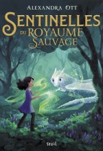 Sentinelles du Royaume Sauvage. Sentinelles du Royaume Sauvage, tome 1