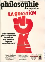 Philosophie Magazine N°165 : La question woke - dec 2022 - janv 2023