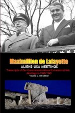 Aliens-USA Meetings: Vol. 2. Transcripts of Our Governments-Aliens/Extraterrestrials Meetings in 1948-1949