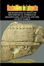 Archaeological Sites and Metaphysical Symbols of Mesopotamia and the Ancient World