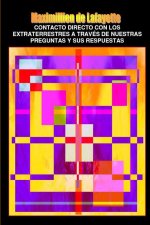 Contacto directo con los extraterrestres a través de nuestras preguntas y sus respuestas