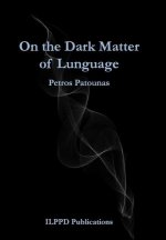On the Dark Matter of Lunguage