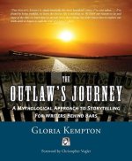 The Outlaw's Journey: A Mythological Approach to Storytelling for Writers Behind Bars