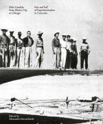 Félix Candela from Mexico City to Chicago: Rise and Fall of Experimentation in Concrete