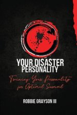 Your Disaster Personality: Training Your Personality for Optimal Survival