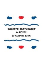Society, Suspicious
