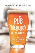 Pub Theology and Beyond: New Options for Religious Discourse
