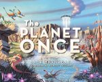 The Planet Once