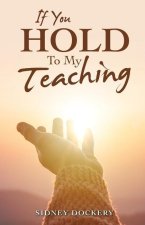 If You Hold to My Teaching