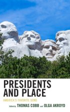 Presidents and Place