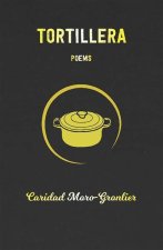 Tortillera: Poems