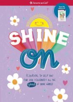 Shine on: A Journal to Help You Find and Celebrate All the Good in Your World
