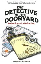 Detective in the Dooryard
