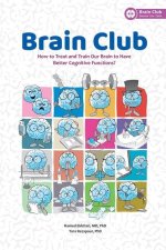 Brain Club: How to Treat and Train Our Brain to Enhance Cognitive Functions