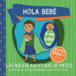 Hola Bebé - Las Nuevas Aventuras de Mateo: Mateo Super Big Brother Series - 1