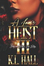 A Lover's Heist III: Baby and Skai's Love Story