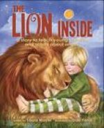 The Lion Inside: A Story to Teach Young Children and Adults about Anger