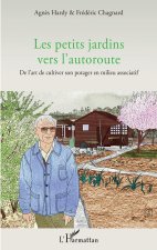 Les petits jardins vers l'autoroute