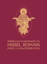 Prières eucharistiques du Missel romain pour la concélébration (pas de diffusion au Canada)