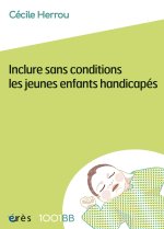 1001 BB 184 - Inclure sans condition les jeunes enfants handicapés