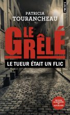 Le Grêlé. Le tueur était un flic