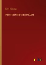 Friedrich der Edle und seine Ärzte