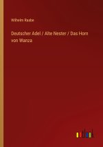 Deutscher Adel / Alte Nester / Das Horn von Wanza