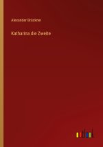 Katharina die Zweite