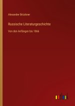 Russische Literaturgeschichte