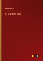 Die ängstliche Nacht