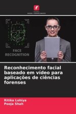 Reconhecimento facial baseado em vídeo para aplicaç?es de ci?ncias forenses