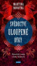 Svědectví uloupené dýky - Historický román z doby Václava II.