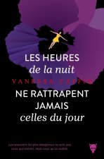 Les Heures de la nuit ne rattrapent pas celles du jour