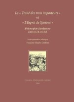 Traite des Trois Imposteurs et l`Esprit de Spino – La Philosophie Clandestine Entre 1678 et 1768