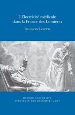 L`Electricité médicale dans la France des Lumières