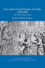 Iran and a French empire of trade, 1700–1808 – The other Persian letters