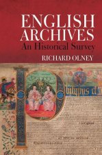 English Archives – An Historical Survey