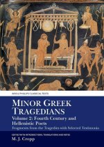 Minor Greek Tragedians, Volume 2: Fourth–Century – Fragments from the Tragedies with Selected Testimonia
