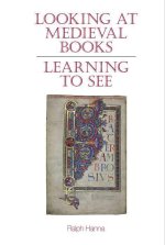 Looking at Medieval Books – Learning to See